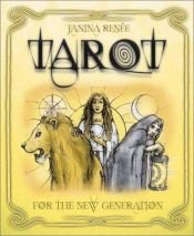 book cover of Tarot for a New Generation by Janina Renée