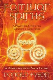 book cover of Familiar Spirits: A Practical Guide for Witches and Magicians by Donald Tyson