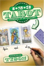 book cover of 1-2-3 Tarot: Answers In An Instant by Donald Tyson