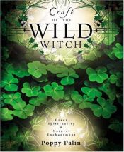 book cover of Craft of the Wild Witch by Poppy Palin