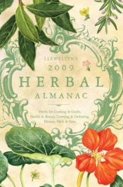 book cover of Llewellyn's 2009 Herbal Almanac (Annuals - Herbal Almanac) by Llewellyn