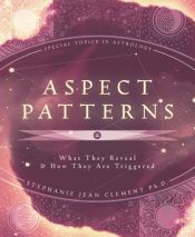 book cover of Aspect Patterns: What They Reveal & How They Are Triggered by Stephanie Clement