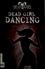 book cover of Dead girl dancing by Linda Joy Singleton