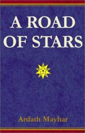 book cover of A Road of Stars by Ardath Mayhar