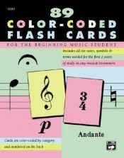 book cover of Complete Color Coded Flash Cards for All Beginning Music Students by Alfred Publishing