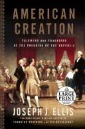 book cover of American Creation by Joseph Ellis
