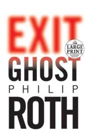 book cover of Exit Ghost by Philip Roth