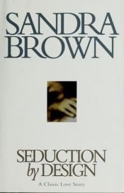 book cover of Seduction by design by Sandra Brown