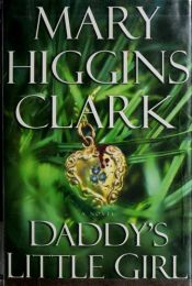book cover of Daddy's Little Girl by Mary Higgins Clark
