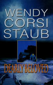 book cover of Dearly Beloved (1996) by Wendy Corsi Staub