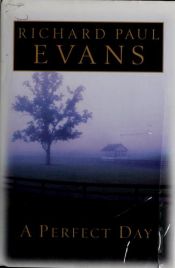 book cover of A perfect day by Richard Paul Evans