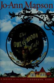book cover of The Owl & Moon Cafe by Jo-Ann Mapson