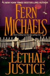 book cover of Lethal justice by Fern Michaels