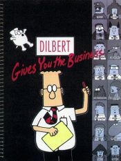 book cover of Dilbert 14 - Dilbert Gives You The Business by Scott Adams