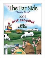 book cover of The Far Side "Rarely Seen" 2002 Desk Calendar by Gary Larson