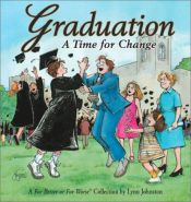 book cover of Graduation: A Time for Change: A for Better or for Worse Collection (For Better or for Worse Little Books) by Lynn Johnston