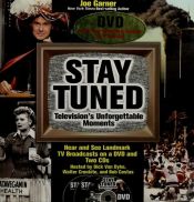 book cover of Stay Tuned: Televisions Unforgettable Moments with CD (Audio) and DVD by Joe Garner
