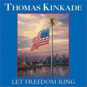 book cover of Let Freedom Ring by Thomas Kinkade