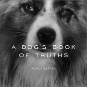 book cover of A Dog's Book of Truths by Joseph Duemer