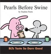 book cover of Pearls Before Swine: Blts Taste So Darn Good by Stephan Pastis