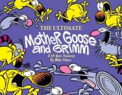 book cover of The Ultimate Mother Goose and Grimm: A 20-Year Treasury by Mike Peters