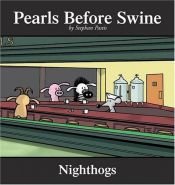book cover of Pearls Before Swine #4 - Nighthogs by Stephan Pastis
