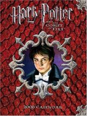 book cover of Harry Potter and the Goblet of Fire 2006 Desk Calendar by Andrews McMeel Publishing