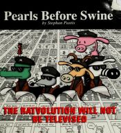 book cover of The Ratvolution Will Not Be Televised: A Pearls before Swine Collection (A Pearls Before Swine Collection) by Stephan Pastis