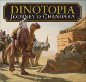 book cover of Dinotopia: Journey to Chandara by James Gurney