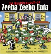 book cover of Pearls Before Swine #7 - Da Brudderhood of Zeeba Zeeba Eata by Stephan Pastis