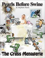 book cover of The Crass Menagerie by Stephan Pastis