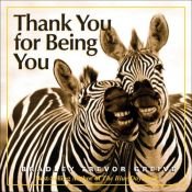 book cover of Thank You for Being You by Bradley Trevor Greive