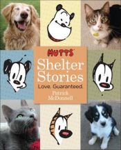 book cover of Mutts Shelter Stories by Patrick McDonnell
