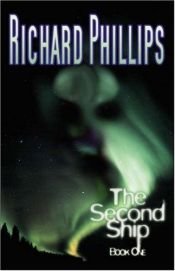 book cover of The Second Ship by Richard Phillips