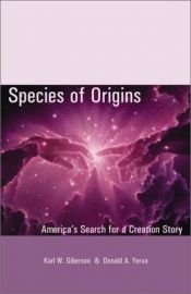 book cover of Species of origins : America's search for a creation story by Karl Giberson