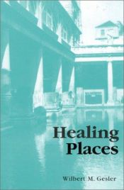 book cover of Healing Places by Wilbert M Gesler