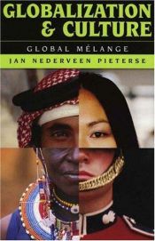book cover of Globalization and culture : global mélange by Jan Nederveen Pieterse