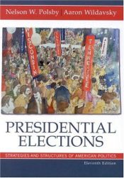 book cover of Presidential elections by Nelson W. Polsby