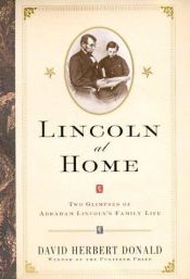 book cover of Lincoln at home by David Herbert Donald