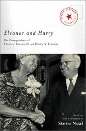 book cover of Eleanor and Harry: The Correspondence of Eleanor Roosevelt and Harry S. Truman by Gloria Steinem