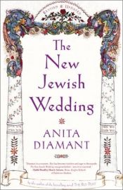 book cover of The New Jewish Wedding, Revised by Anita Diamant