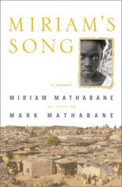 book cover of Miriam's Song by Mark Mathabane