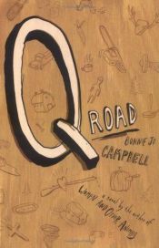 book cover of Q road by Bonnie Jo Campbell