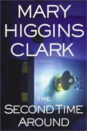 book cover of The second time around by Mary Higgins Clark