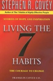 book cover of Living the Seven Habits by Stephen Covey