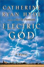 book cover of Electric God by Catherine Ryan Hyde