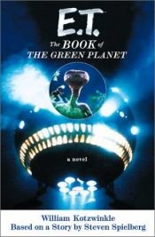book cover of E.T. The Book of The Green Planet by William Kotzwinkle