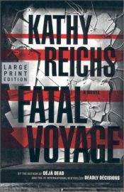 book cover of Fatale vlucht (Fatal Voyage) by Kathy Reichs