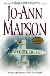 book cover of Bad Girl Creek by Jo-Ann Mapson