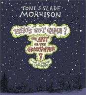 book cover of Who's Got Game? The Ant or the Grasshopper? by Toni Morrison